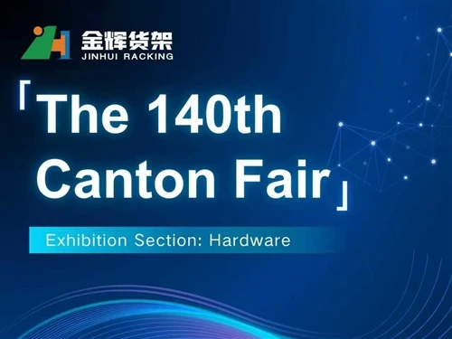 JINHUI RACKING 2026 Kanton Fuarına Hazır